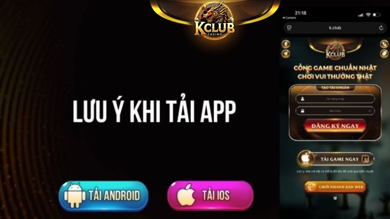 Lưu ý quan trọng khi tải app Kclub về thiết bị 