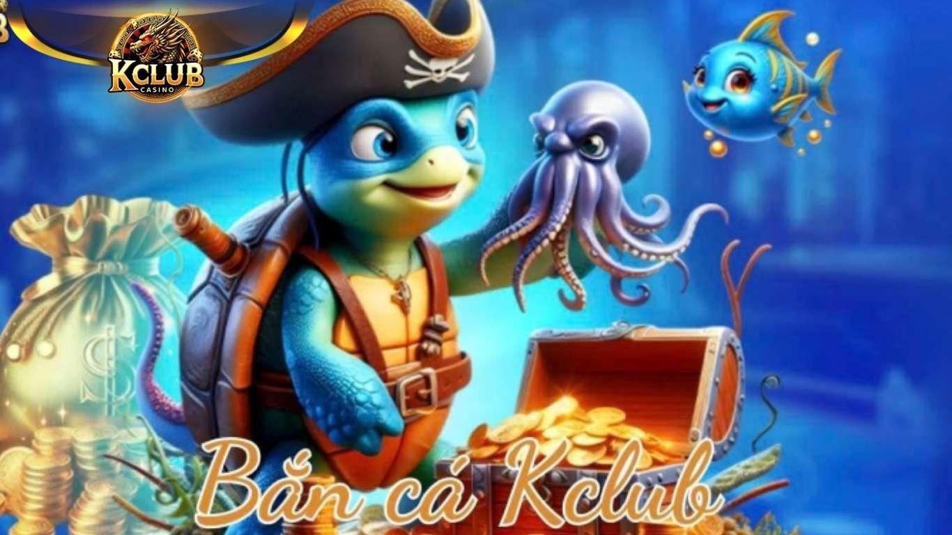 Tìm hiểu về sảnh game bắn cá Kclub